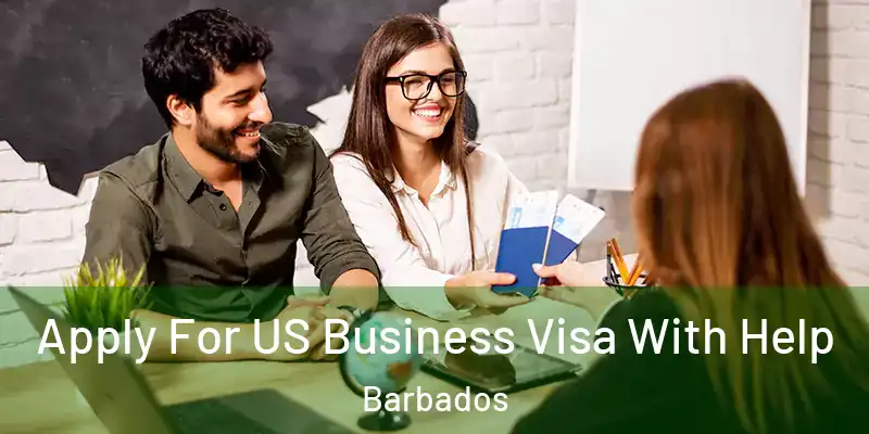 Apply For US Business Visa With Help Barbados
