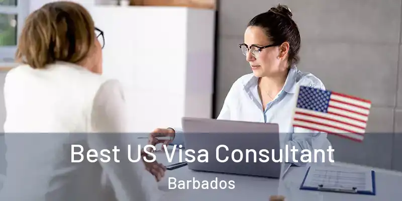 Best US Visa Consultant Barbados
