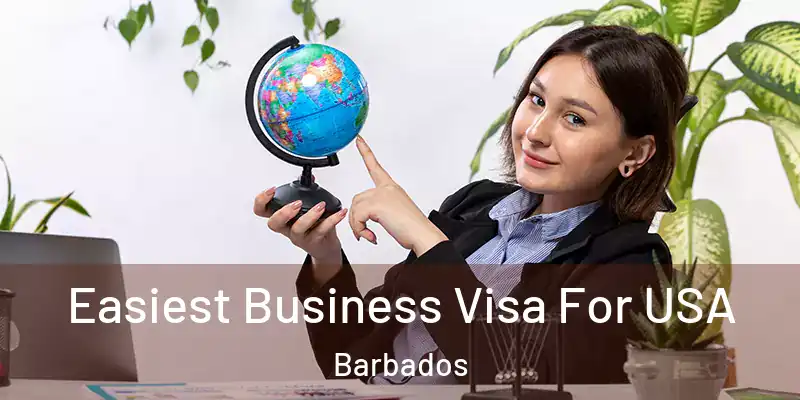 Easiest Business Visa For USA Barbados
