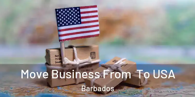 Move Business From To USA Barbados