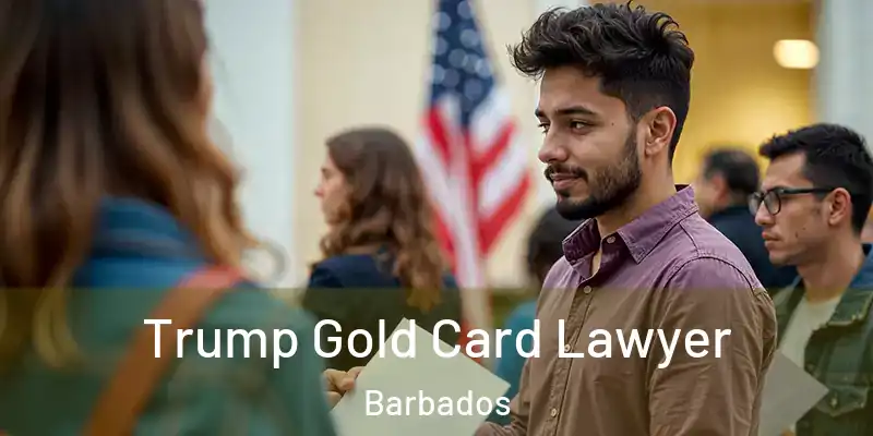 Trump Gold Card Lawyer Barbados