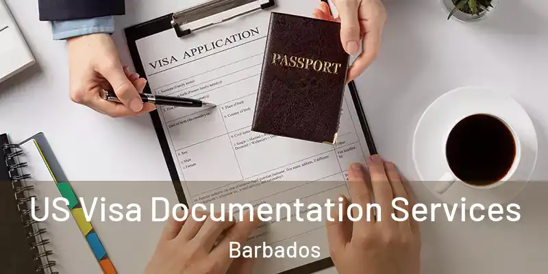 US Visa Documentation Services Barbados