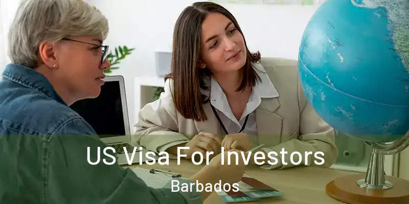 US Visa For Investors Barbados
