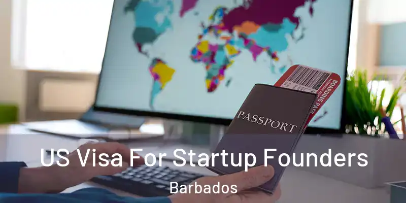  US Visa For Startup Founders Barbados