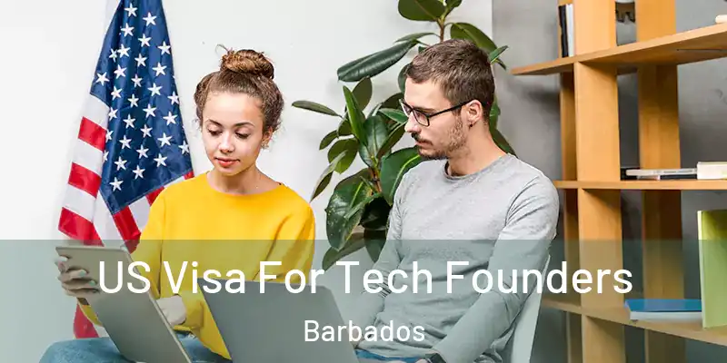  US Visa For Tech Founders Barbados